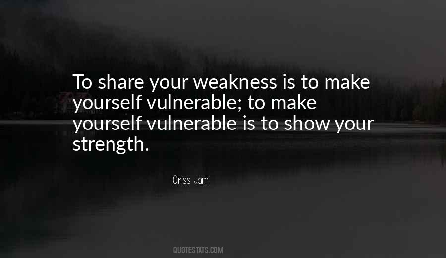 Quotes About Vulnerability And Strength #1677368