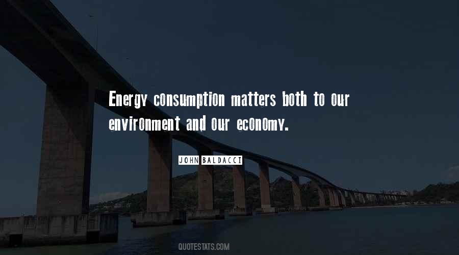Quotes About Energy Consumption #1728789