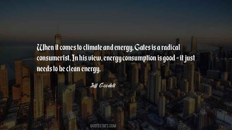 Quotes About Energy Consumption #720365