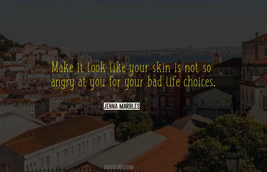 Quotes About Bad Life #1038735