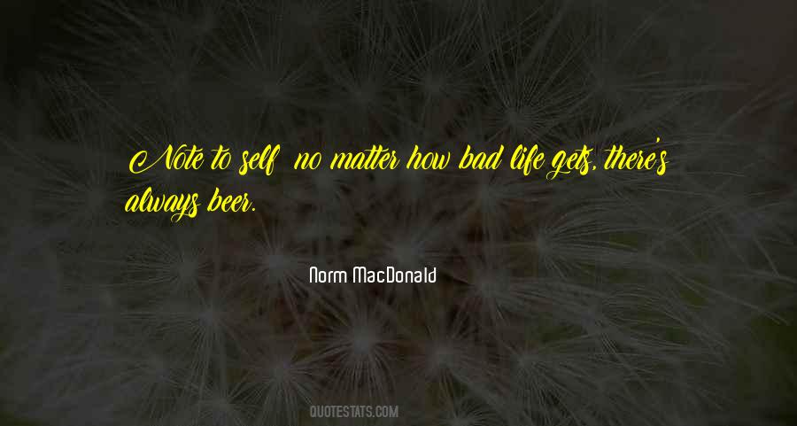 Quotes About Bad Life #437413