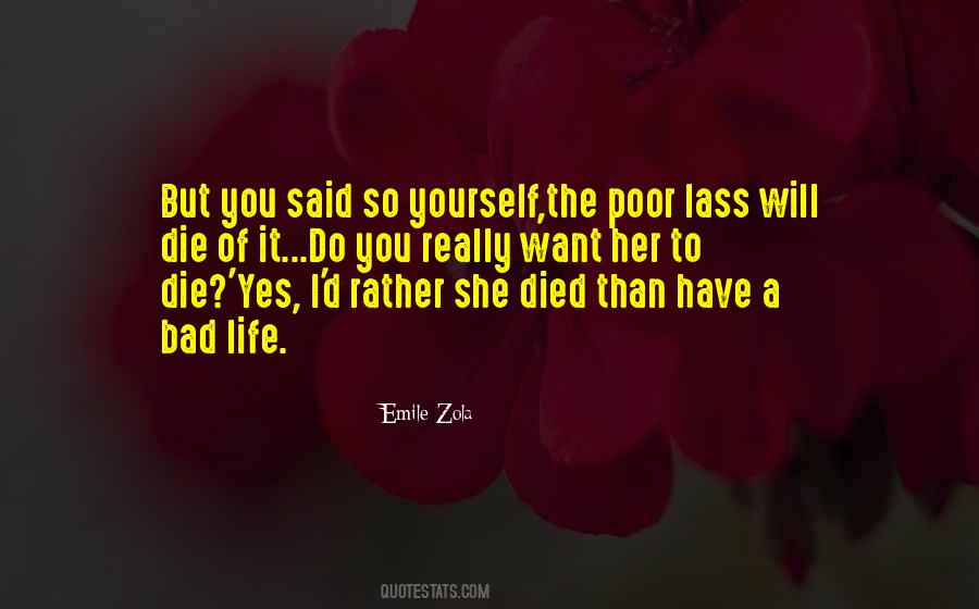 Quotes About Bad Life #962475