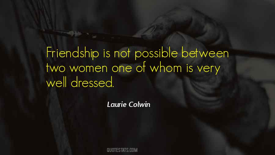 Quotes About Friendship Sisterhood #1743983