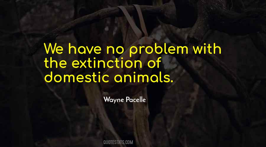 Quotes About Domestic Animals #1390631
