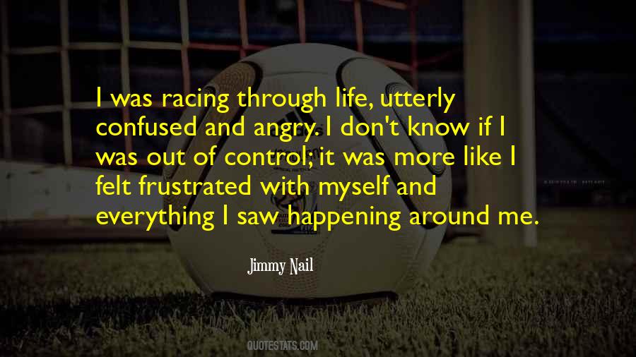 Quotes About Racing Through Life #342874