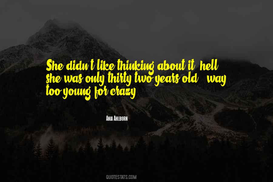 Young Old Quotes #43103