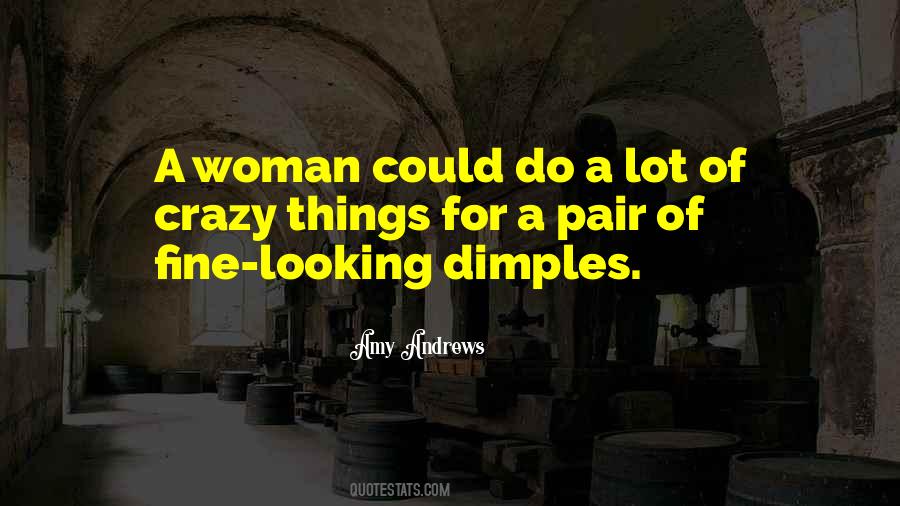 Quotes About Dimples #1859424