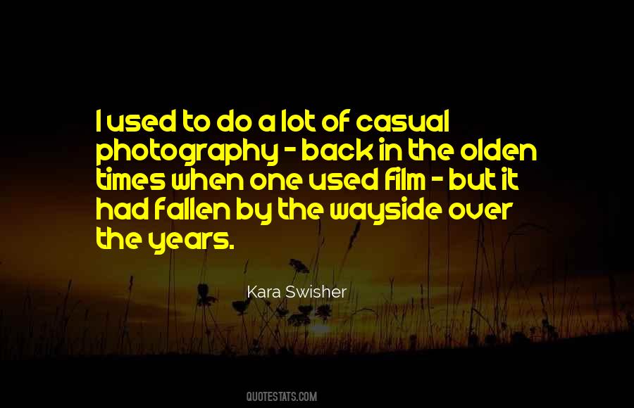 Quotes About Olden Times #507466