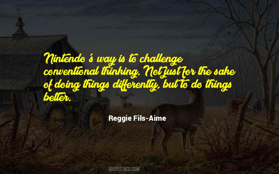 Quotes About Doing Things Differently #735856