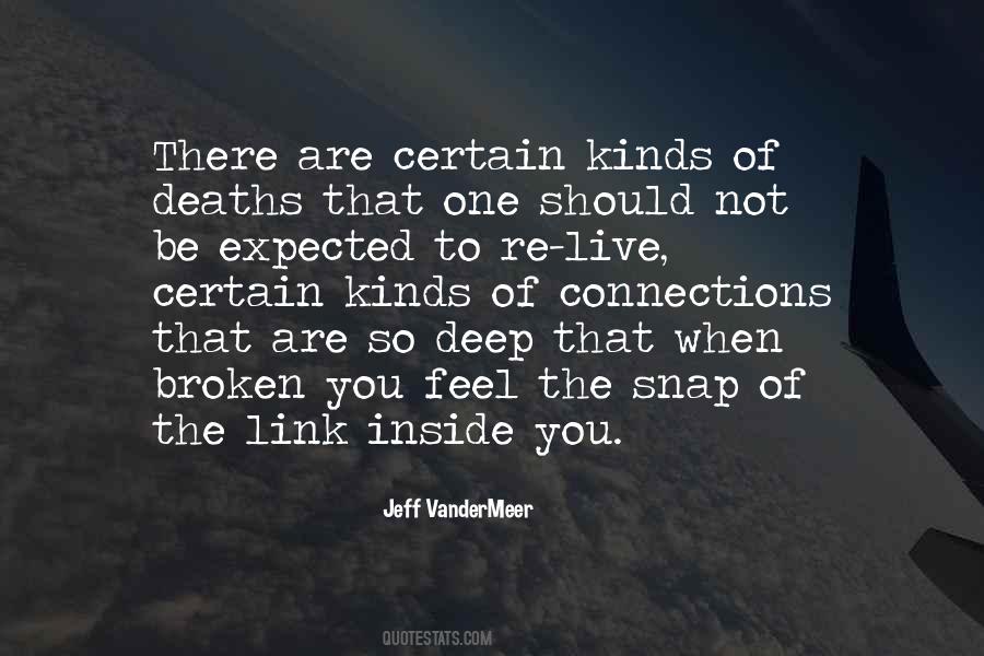 Quotes About Deep Connections #427957