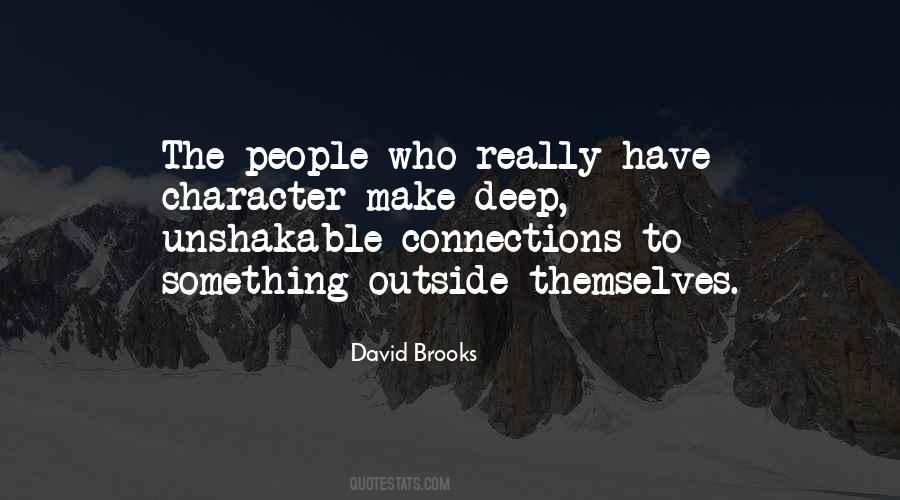 Quotes About Deep Connections #573133