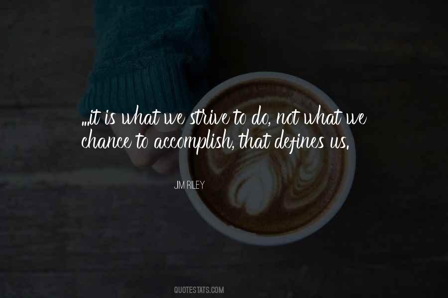 What Defines Us Quotes #1197030