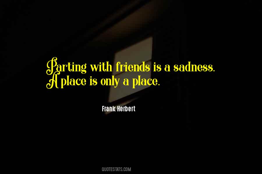 Quotes About With Friends #962366