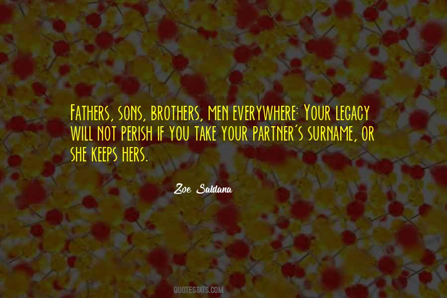 Quotes About Fathers & Sons #1394399