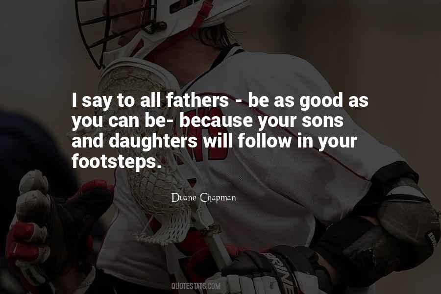 Quotes About Fathers & Sons #202038