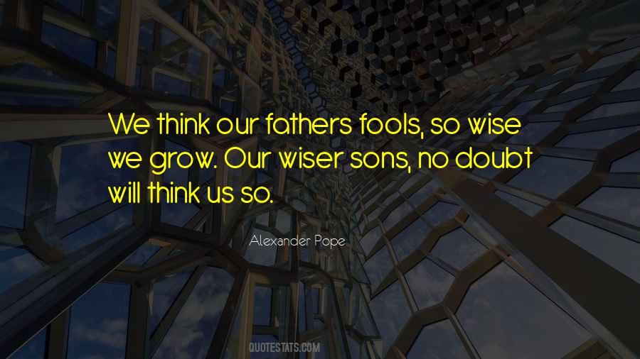 Quotes About Fathers & Sons #902649