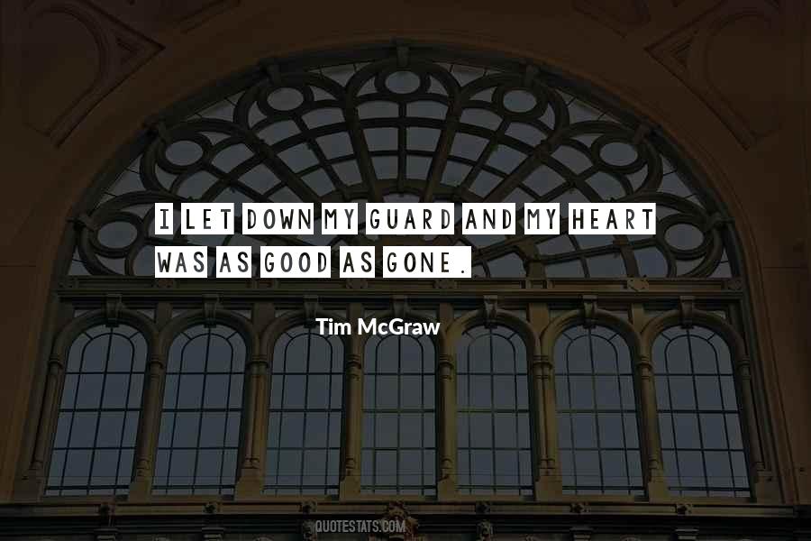 Let Your Guard Down Quotes #46429