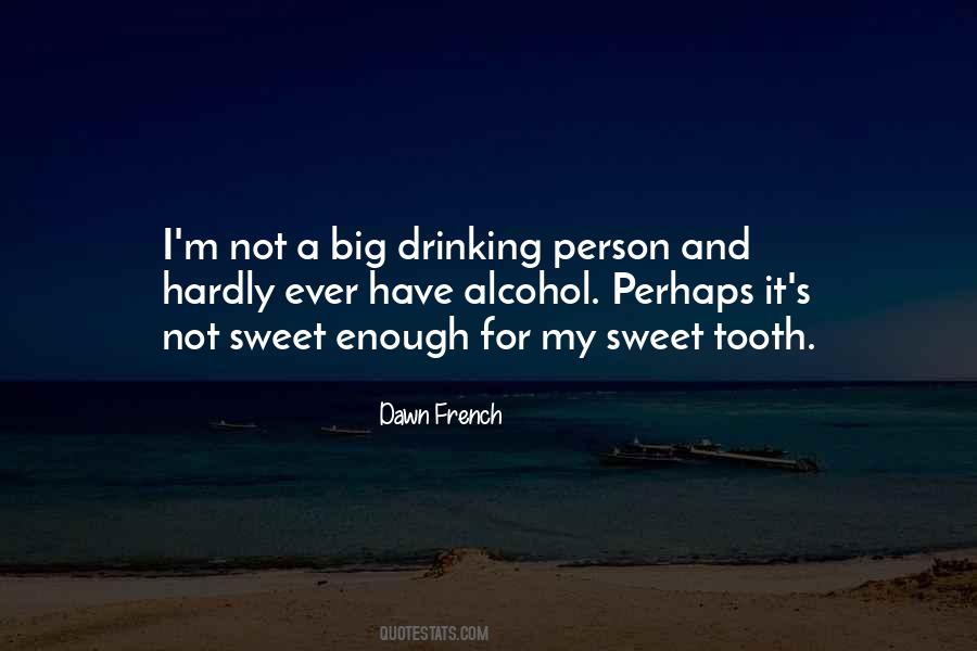 Quotes About Sweet Tooth #103988