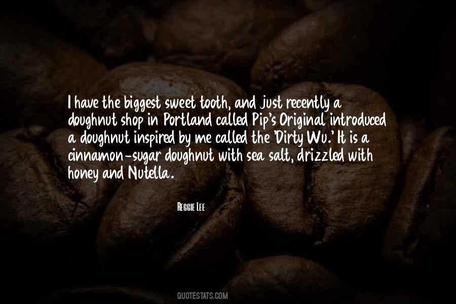Quotes About Sweet Tooth #127292