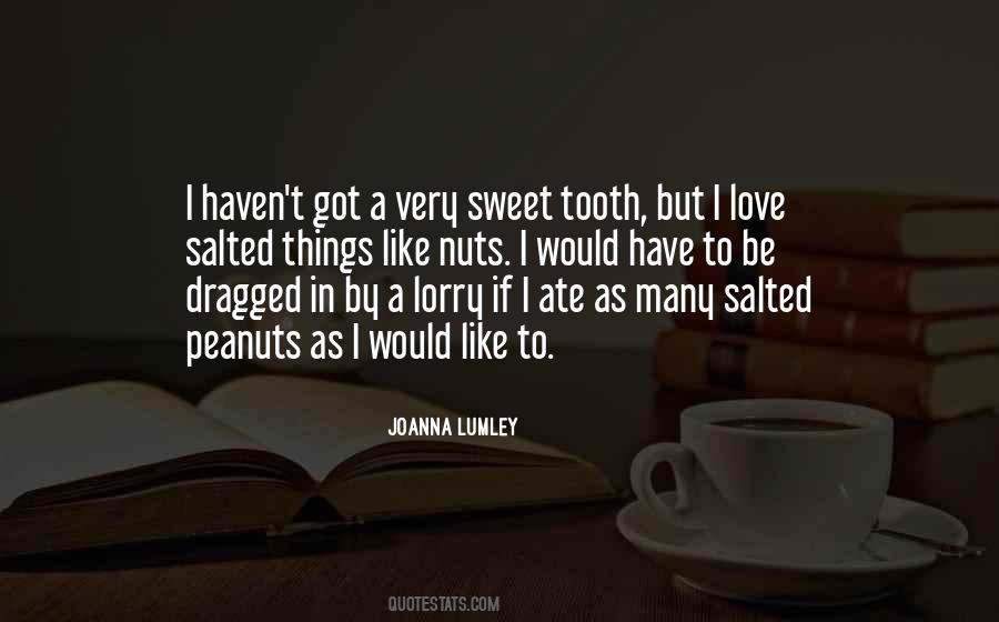 Quotes About Sweet Tooth #1614530