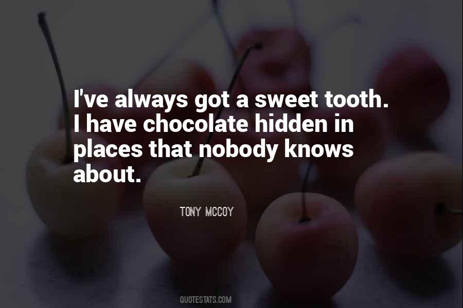 Quotes About Sweet Tooth #1676652