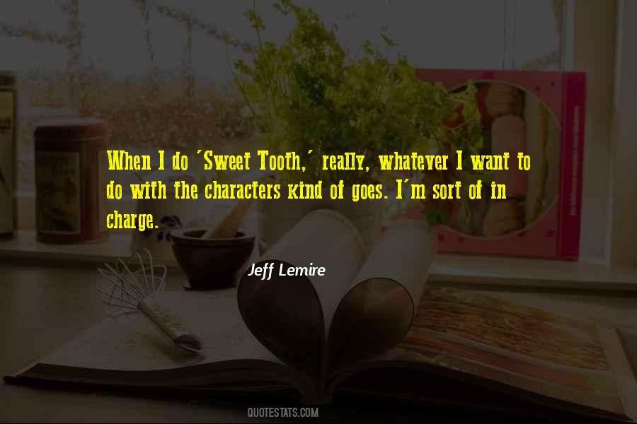 Quotes About Sweet Tooth #1691391