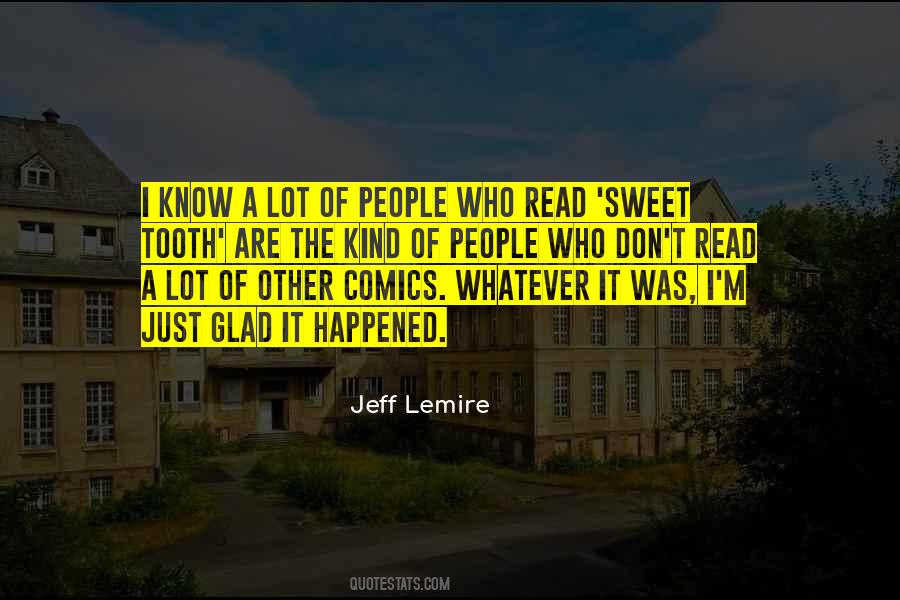 Quotes About Sweet Tooth #23391