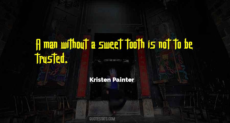 Quotes About Sweet Tooth #689799