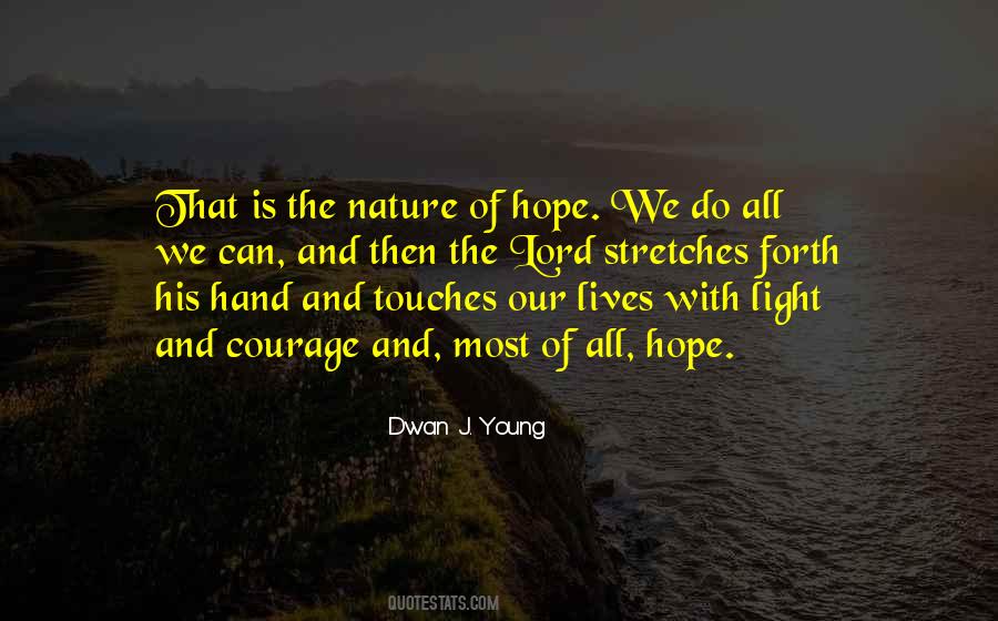 Quotes About Hope And Courage #166341