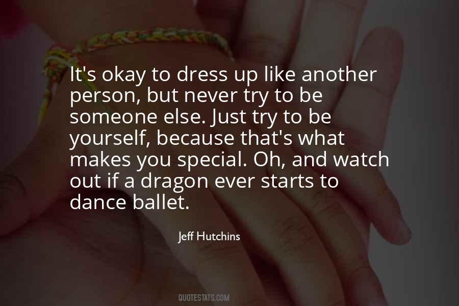 Quotes About Dress Up #1025817