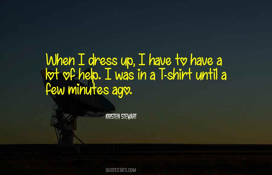 Quotes About Dress Up #1149324