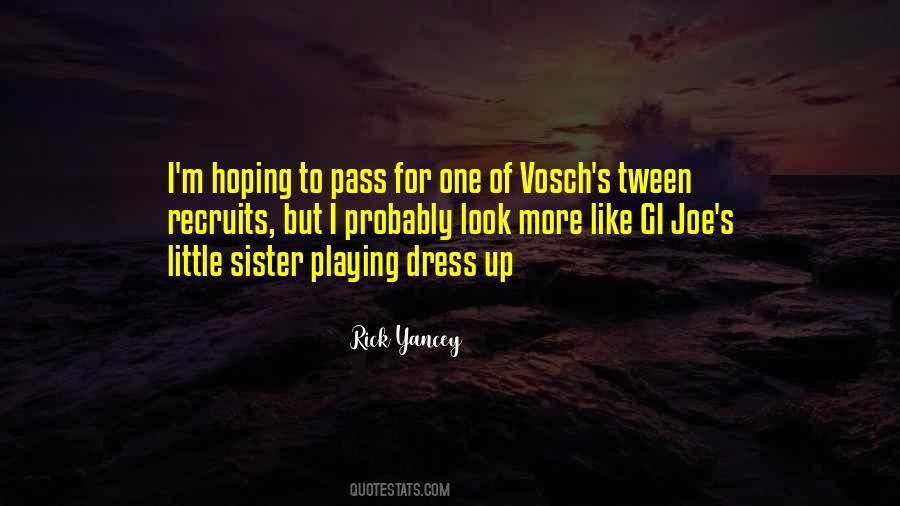 Quotes About Dress Up #1340656