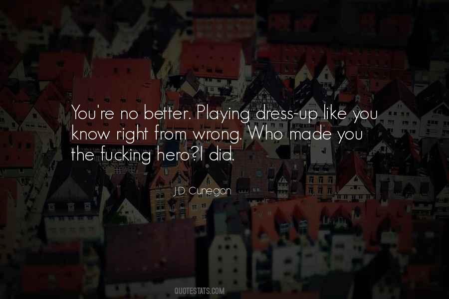 Quotes About Dress Up #1360841