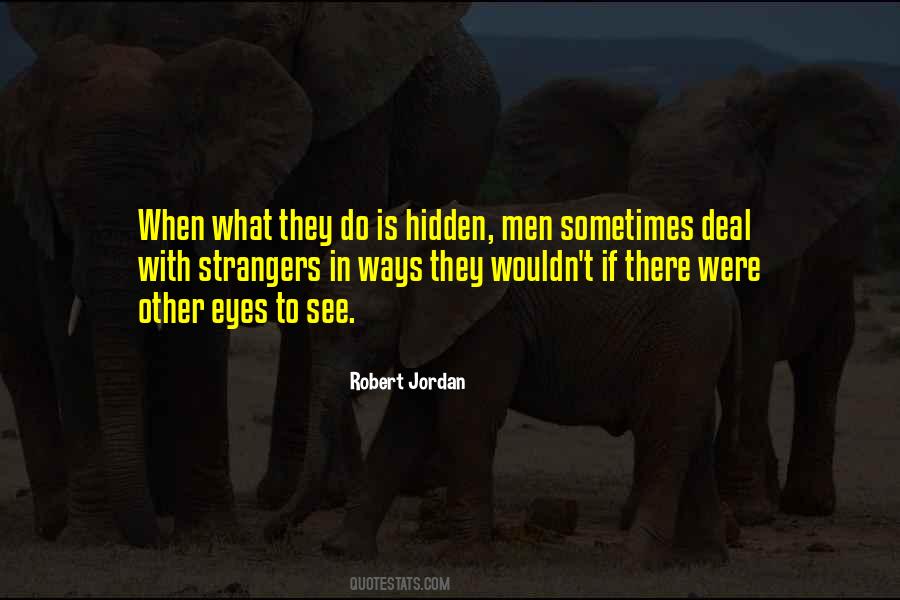 Ways They Quotes #1650332