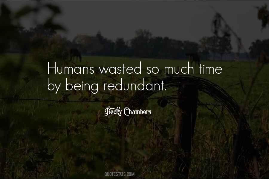 Quotes About Time Being Wasted #1602348