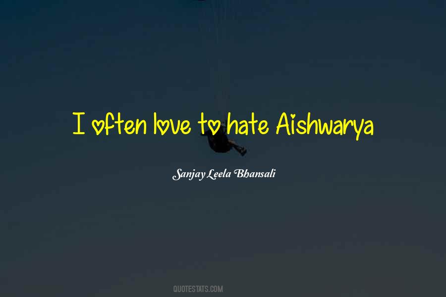 Sanjay Leela Quotes #1759430
