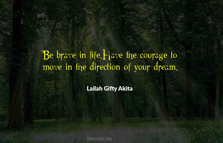 Quotes About Courage In Life #249987