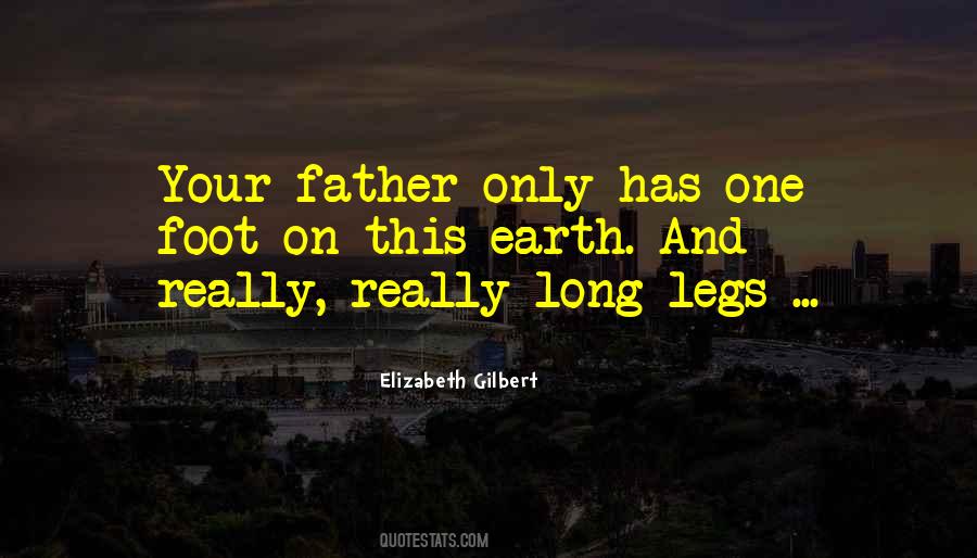 Quotes About Long Legs #176578