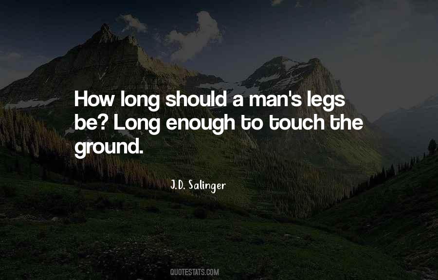 Quotes About Long Legs #563751