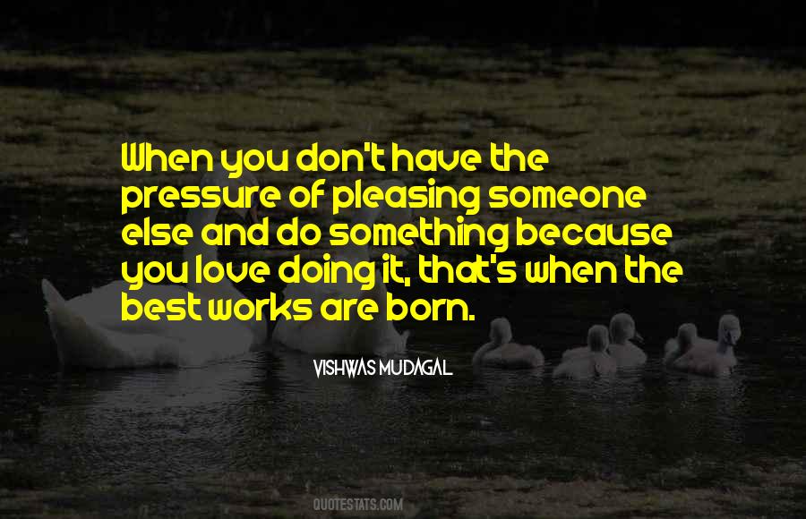 Quotes About Pressure In Love #1318612