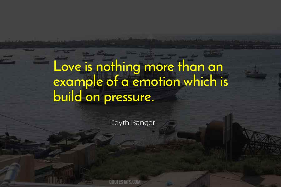 Quotes About Pressure In Love #134240