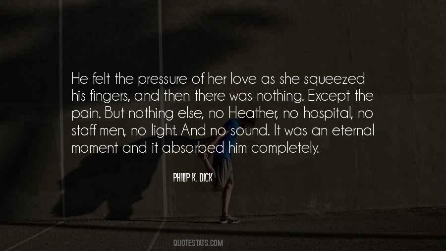 Quotes About Pressure In Love #258811