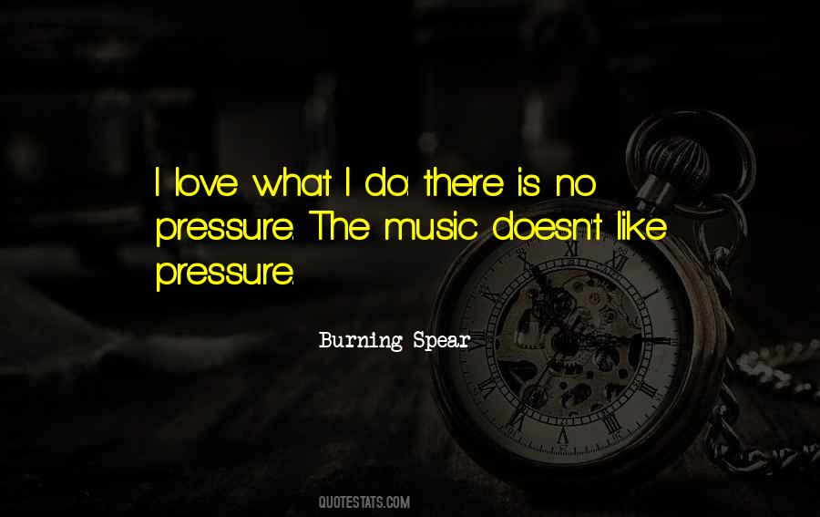 Quotes About Pressure In Love #30910