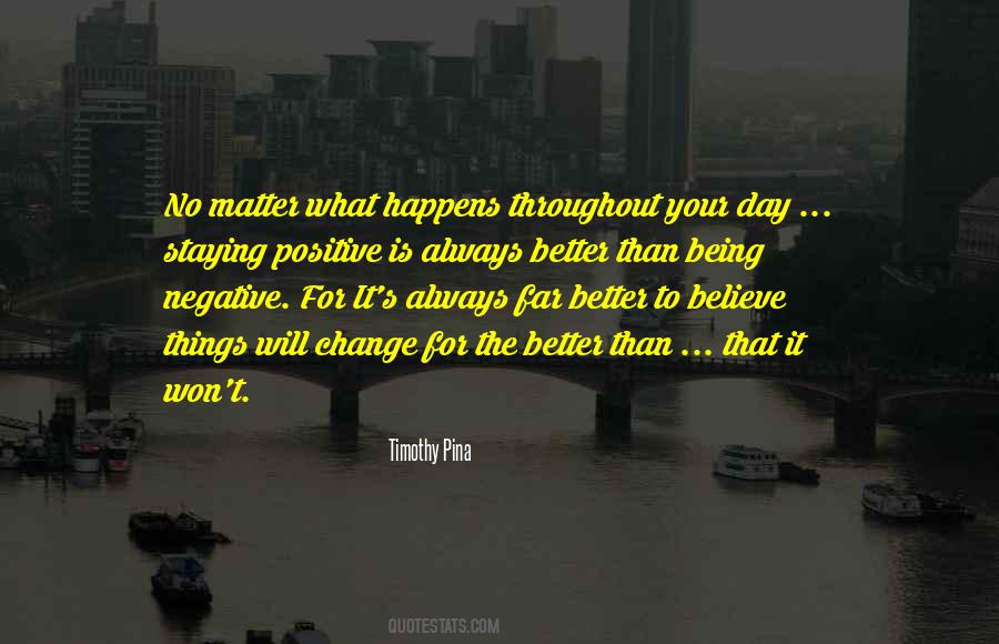 Quotes About No Matter What Happens #1281355
