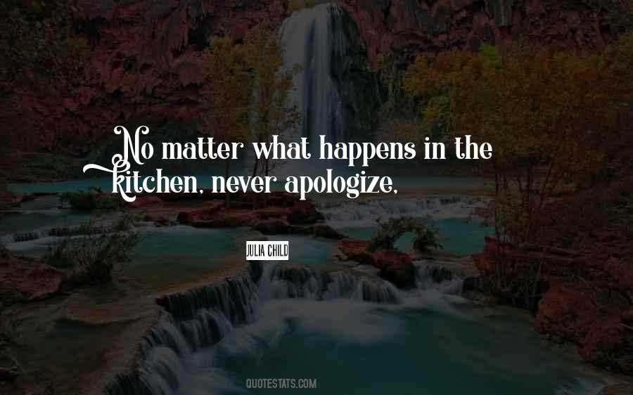 Quotes About No Matter What Happens #1859724