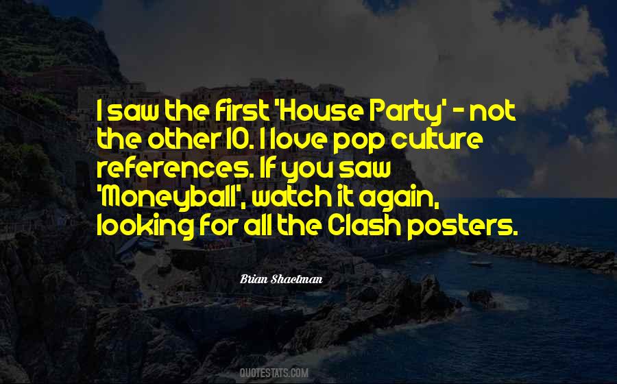 Quotes About House Party #241480