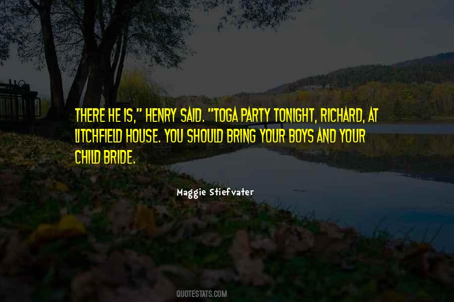 Quotes About House Party #35712
