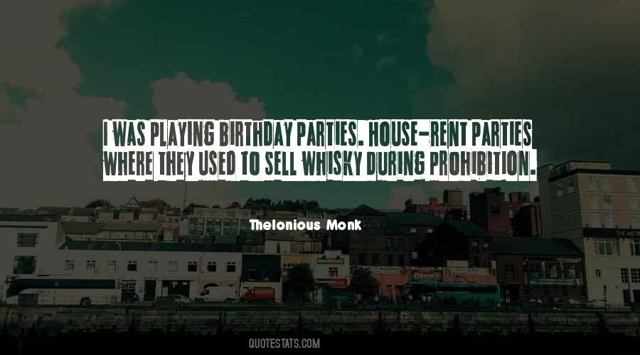 Quotes About House Party #798541