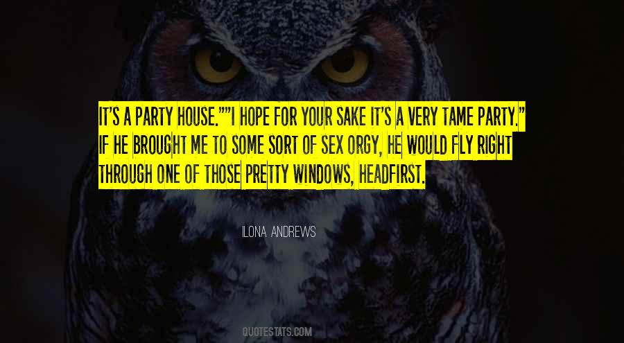Quotes About House Party #801294