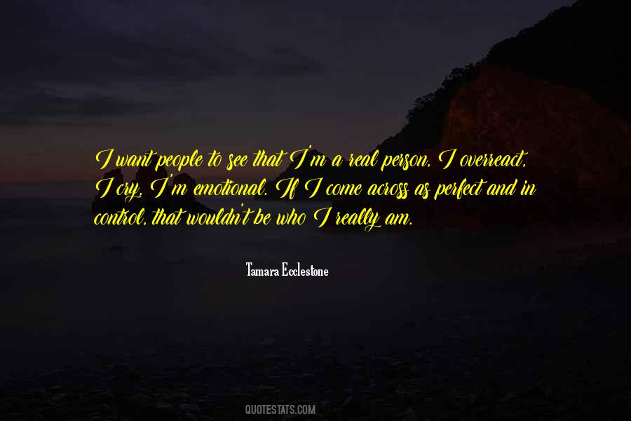 Quotes About Who I Really Am #183944